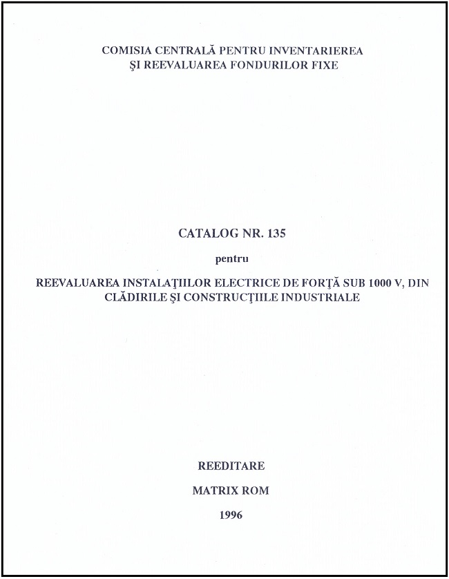 Catalog 135 – Instalații electrice de forță, sub 1000 V din clădirile și construcțiile industriale | Editura Matrix Rom
