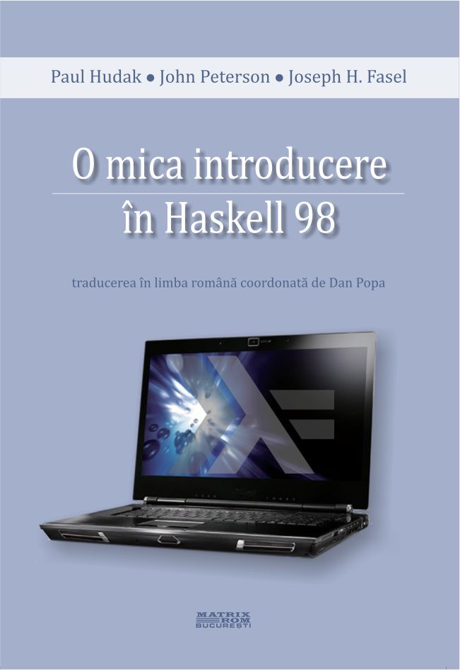 O mică introducere în Haskell 98 | Editura Matrix Rom
