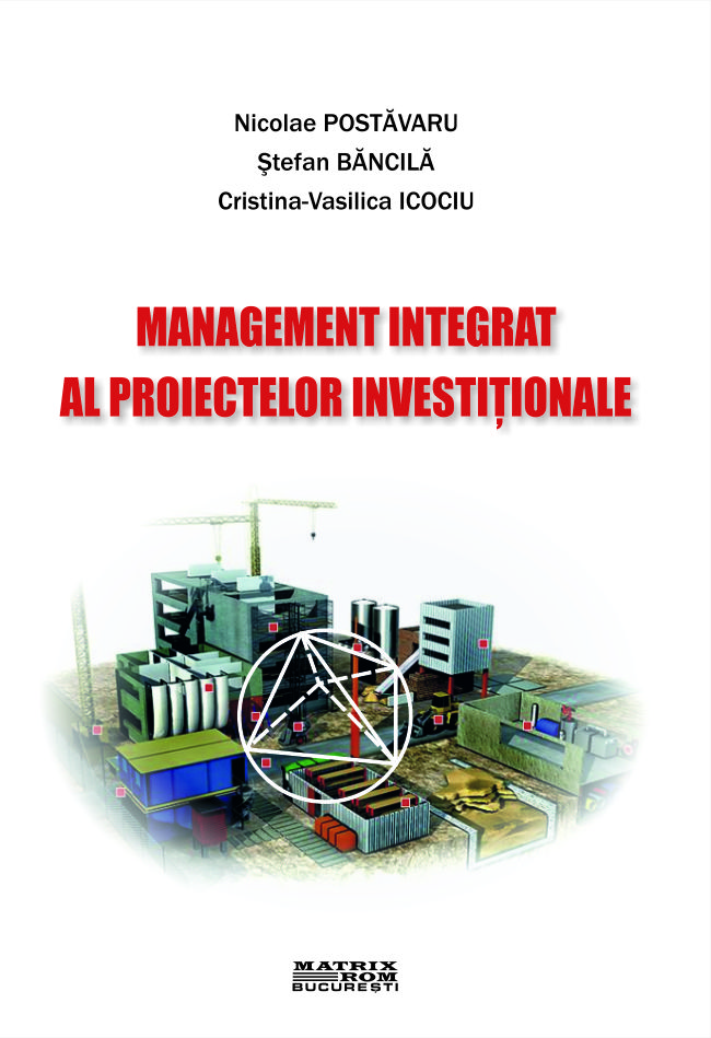 Management integrat al proiectelor investitionale | Editura Matrix Rom