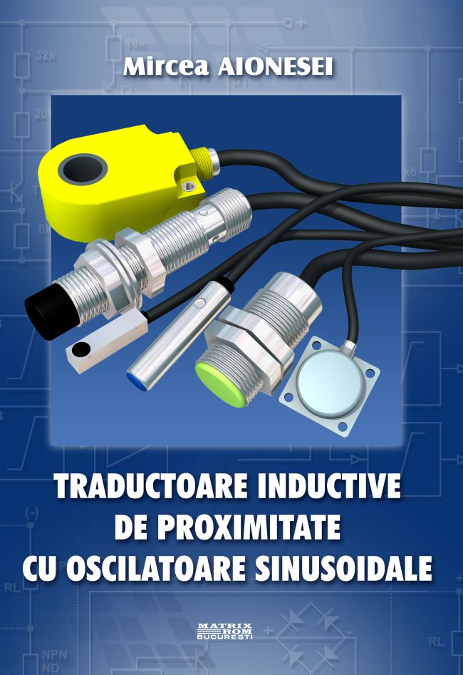 Traductoare inductive de proximitate cu oscilatoare sinusoidale | Editura Matrix Rom