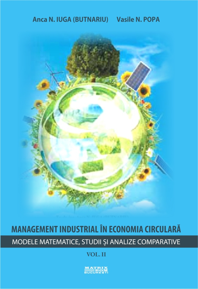 Management industrial in economia circulara. Vol. 2 Modele matematice, studii si analize comparative | Editura Matrix Rom