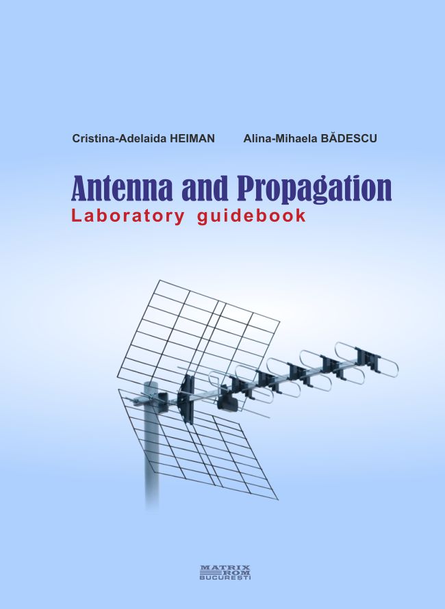 Antenna and Propagation. Laboratory guidebook | Editura Matrix Rom