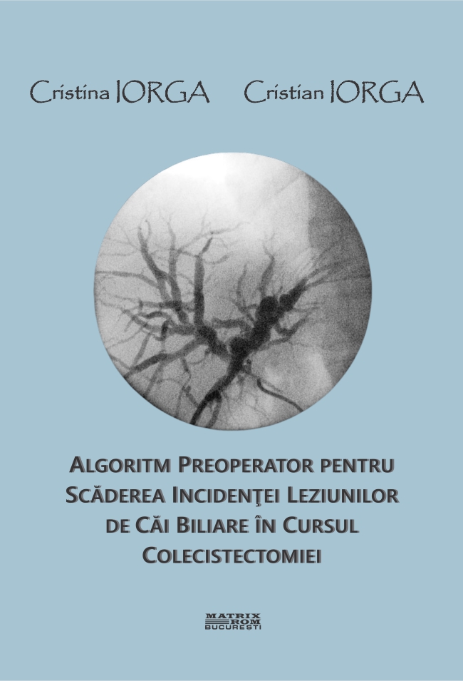 Algoritm preoperator pentru scăderea incidenței leziunilor de căi biliare în cursul colecistectomiei | Editura Matrix Rom