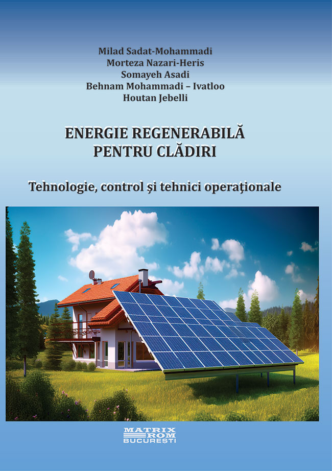Energie regenerabilă pentru clădiri. Tehnologie, control și tehnici operaționale (traducere lb. engleză editura SPRINGER) | Editura Matrix Rom