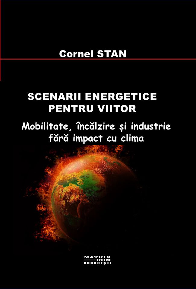 Scenarii energetice pentru viitor. Mobilitate, încălzire și industrie fără impact cu clima (traducere lb engleza ed Springer) | Editura Matrix Rom