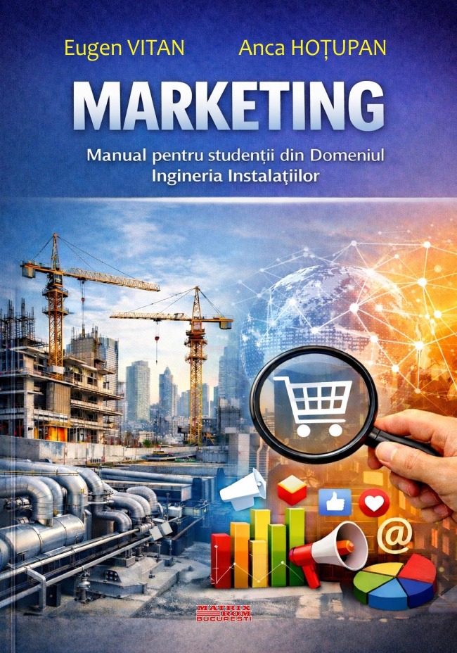 Marketing – Manual pentru studenții din domeniul ingineriei instalațiilor | Editura Matrix Rom